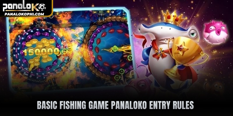 Basic Fishing game PANALOKO entry rules
