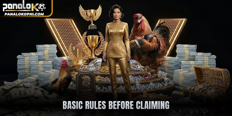 Basic rules before claiming