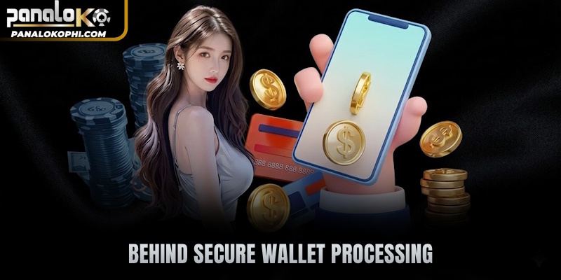 Behind secure wallet processing