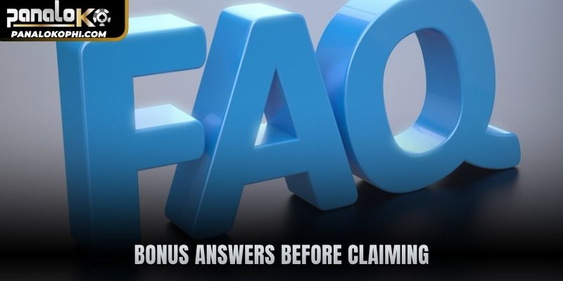 Bonus answers before claiming