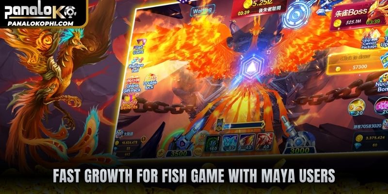 Fast growth for Fish game with Maya users