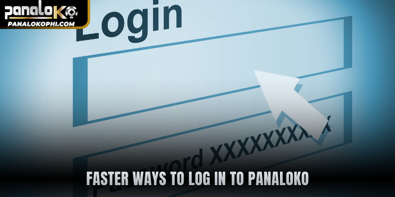 Faster ways to log in to PANALOKO