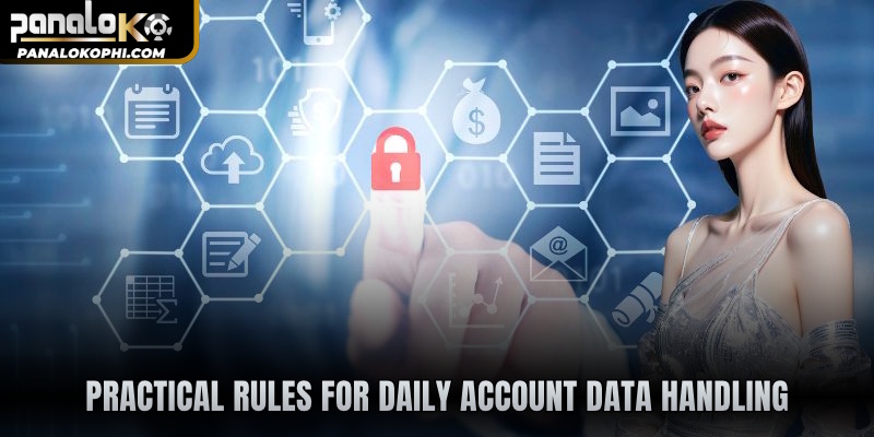 Practical rules for daily account data handling