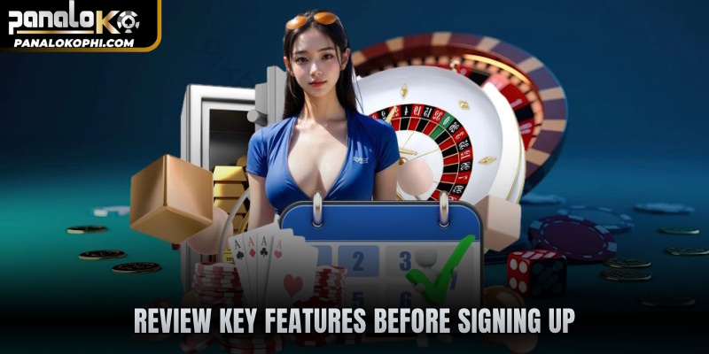 Review key features before signing up