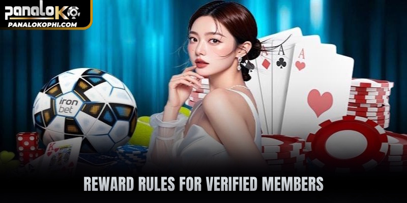 Reward rules for verified members