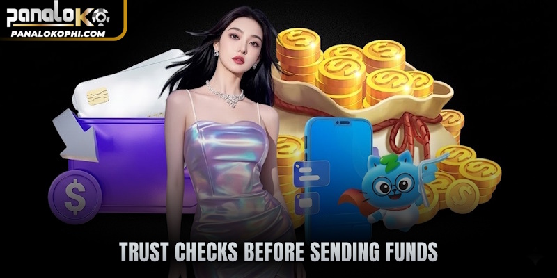 Trust checks before sending funds